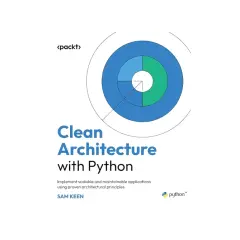 Okładka książki "Clean Architecture with Python" Sama Keena, prezentująca diagram kołowy i logo Pythona.