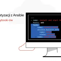 Podstawy automatyzacji z Ansible. Przykład Playbooka w YAML do instalacji i uruchomienia httpd. Ansible co to?