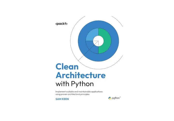 Okładka książki "Clean Architecture with Python" Sama Keena, prezentująca diagram kołowy i logo Pythona.