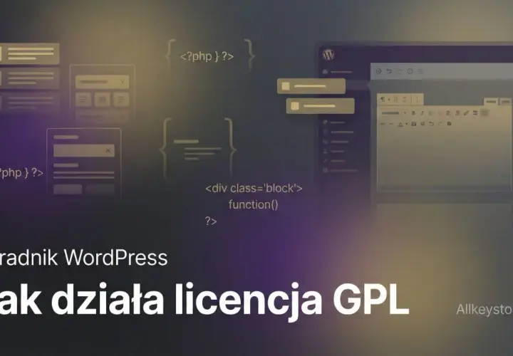 Poradnik WordPress: Jak działa licencja GPL, czyli Powszechna Licencja Publiczna GNU. Kod PHP i interfejs edytora.