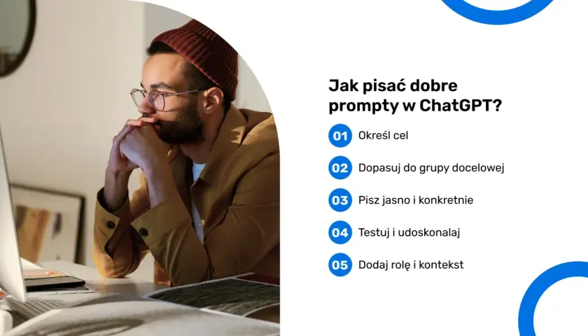 Mężczyzna zamyślony nad monitorem, obok lista wskazówek, jak pisać dobre prompty w ChatGPT.